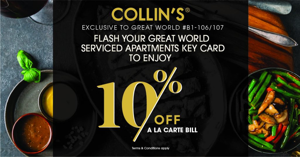 Collin's 0% off a la carte F&B bill to all residents of the Great World Serviced Apartments